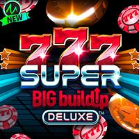 777 Super Big BuildUp™ Deluxe™